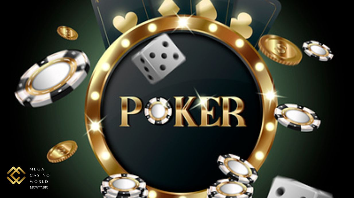 Bật mí luật chơi game Poker mcw77 dễ hiểu cho “chiếu mới”